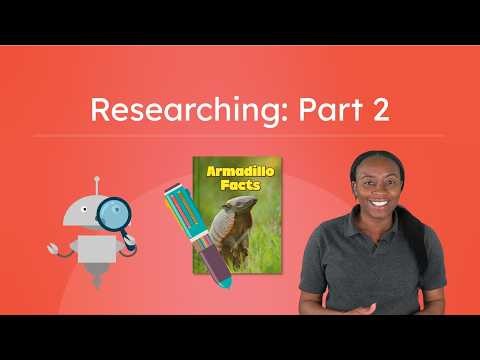 Researching: Part 2