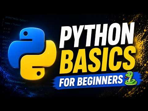 Python Basics for Beginners 🐍 | Learn Python from Scratch