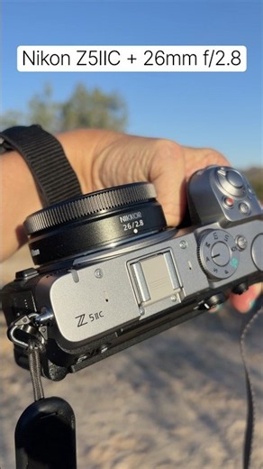 NEW Nikon Z5IIC & 26mm f/2.8 - Sunset in the Desert!