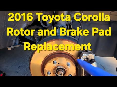 Replacing Rotors and Brake Pads on a 2016 Toyota Corolla