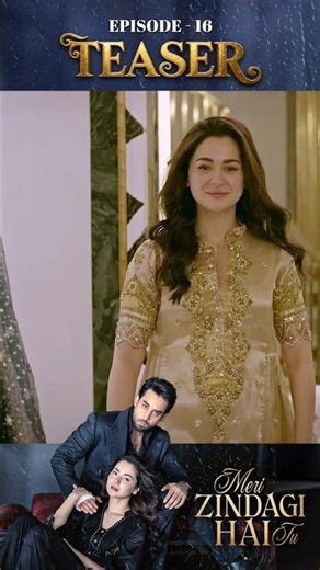 Meri Zindagi Hai Tu Episode 16 | Teaser | Hania Aamir | Bilal Abbas | #shorts