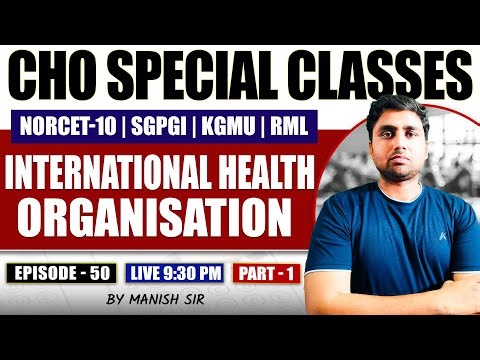 CHO Important MCQs Series | INTERNATIONAL HEALTH ORGANISATION MCQs + Concept | Class-50 | #cho