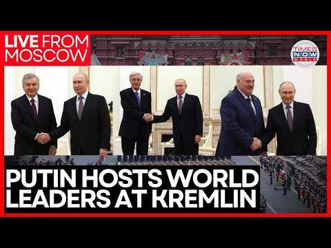 RUSSIA VICTORY DAY LIVE | Putin Greets Global Leaders Arriving At Kremlin For Victory Day Parade