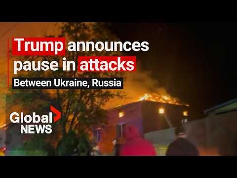 Trump announces pause in attacks as Ukraine, Russia edge toward escalation