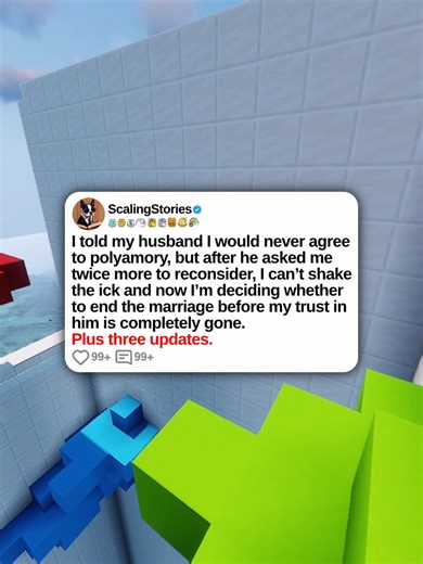 u/Far-Safety-9543 I told my husband I would never agree to polyamory, but after he asked me twice more to reconsider, I can’t shake the ick and now I’m deciding whether to end the marriage before my trust in him is completely gone. Plus three updates. 0:00 Original Post 9:25 Update (1 Week Later) 15:21 Second Update (2 Weeks Later) (New Since I Last Covered This OP) 20:07 Third Update (1 Month Later) #scalingstories #minecraftparkour #reddit #redditstories #redditreadings