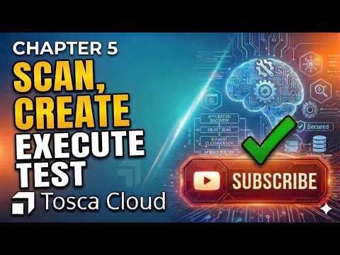 Tosca Cloud AI Tutorial #5: Learn How to Scan Modules, Create Test Cases & Execute Them Step‑By‑Step