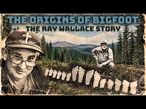 The Origins of Bigfoot: The Ray Wallace Story | Bluff Creek, Jerry Crew and the Hoaxed Footprints