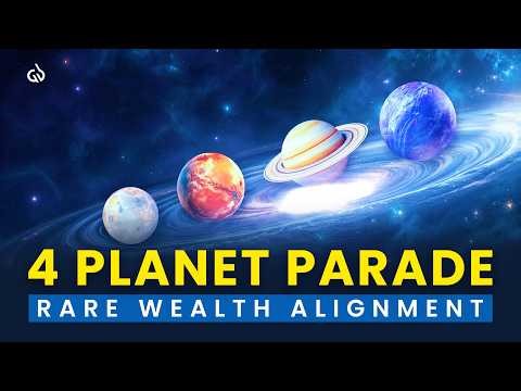 The 4 Planet Wealth Parade: April 18 Planetary Alignment (444 Hz)