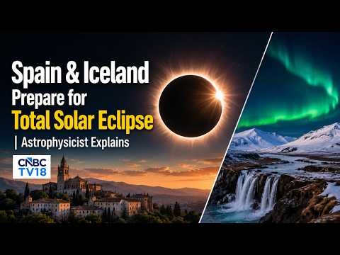 Total Solar Eclipse 2026: Astrophysicist Explains Where & How to Watch | Spain | Iceland | N18G
