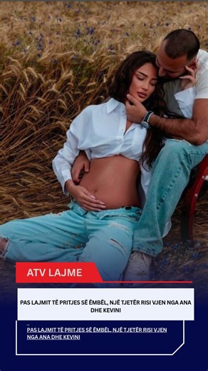 Pas lajmit të pritjes së ëmbël, një tjetër risi vjen nga Ana dhe Kevini