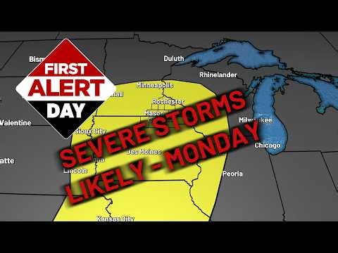 First Alert Day: Severe Thunderstorm Risk Monday, Including Possible Tornadoes