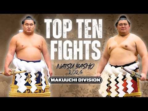 Top 10 Bouts of Day 10 - NATSU BASHO 2026 - Makuuchi Division
