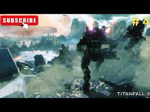 Intense Story Continues 👀.Titanfall 2 Gameplay #4 | Things Just Got Insane 😱
