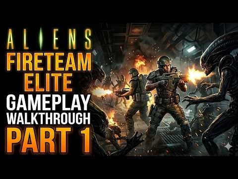 Aliens Fireteam Elite - Gameplay Walkthrough - Part 1 - 1440p 60fps