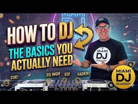DJ Tutorial for Beginners | Learn the Basics Fast. DJing for Beginners