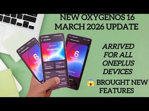 OxygenOS 16 March 2026 SOTA update rolling OnePlus devices