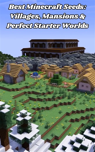 Best Minecraft seeds: Villages, mansions & perfect starter worlds