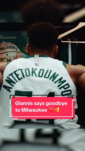 Giannis Antetokounmpo Says Goodbye to Milwaukee After 13 Seasons