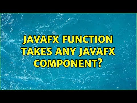 JavaFX function takes any javaFX component?
