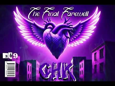 Chk - the final farewell -