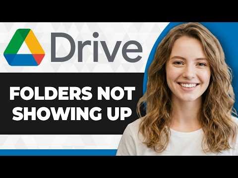 How to Fix Google Drive Folders Not Showing Up (Full 2026 Guide)