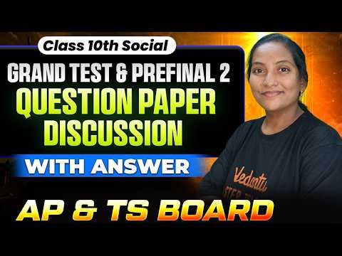 Class 10 Social | Grand Test & Prefinal 2 | Question Paper Discussion with Answers | AP & TS Board