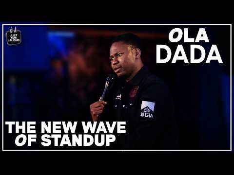 The New Wave Of Standup | Ola Dada
