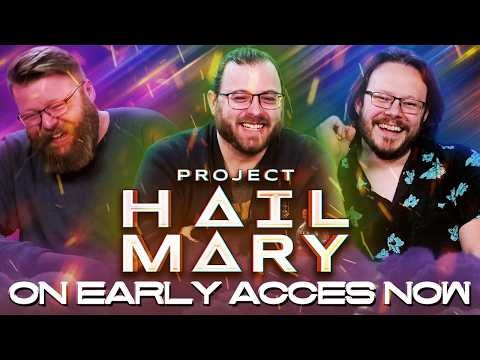 Our Project Hail Mary Reaction is on EARLY ACCESS!!!