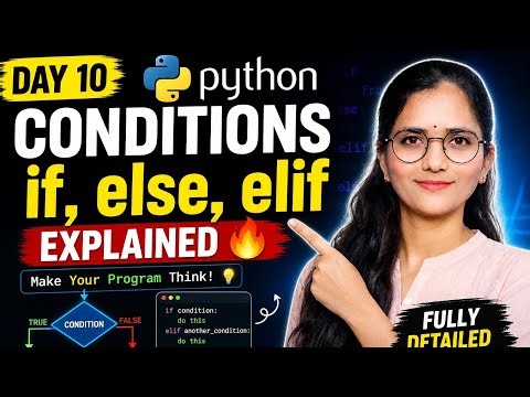 Python Conditions Explained (if, else, elif) 🔥 | Day 10 Python Full Course | Beginner to AI Level