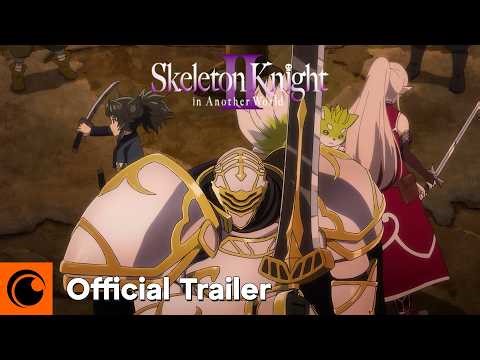 Skeleton Knight in Another World Season 2 | Official Trailer | Crunchyroll