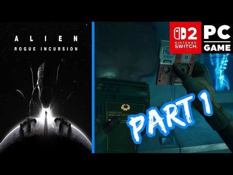Alien: Rogue Incursion – PC / Nintendo Switch 2 Gameplay | Part 1