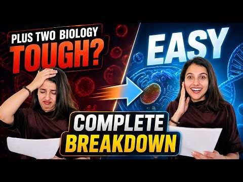 Plus Two Biology ശരിക്കും ബുദ്ധിമുട്ടാണോ ? 🤔 | Complete Syllabus Breakdown | Exam Winner