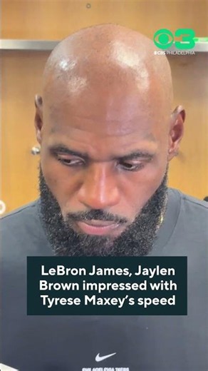 LeBron James, Jaylen Brown impressed with Tyrese Maxey's speed in Sixers' win over Knicks