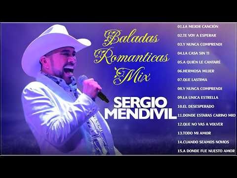 Sergio Mendivil Éxitos Inolvidables 💖 Mix Sergio Mendivil Pa Pistear 🔥