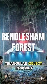 Rendlesham Forest Incident: Britain’s Roswell