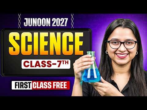 First FREE Science Class 🔴 LIVE | Class 7 Junoon 2027 | Ankita Ma'am