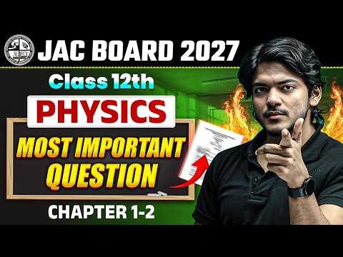 Class 12 Physics Chapter 2 Most Important | JAC Board Class 12th Physics