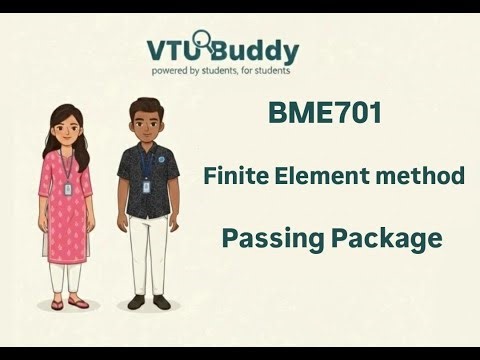 BME701| Made Easy! Finite Element Method 📘