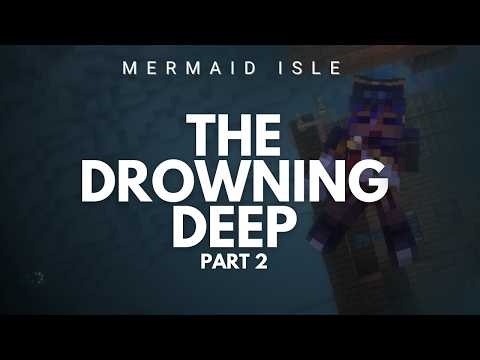 4.2 | Minecraft Roleplay | Mermaid Isle: The Final Tide | Episode 4 Part 1: The Drowning Deep