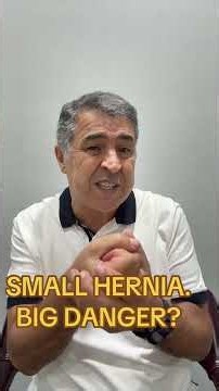 Can a TINY Hernia Be More Dangerous Than a HUGE One?