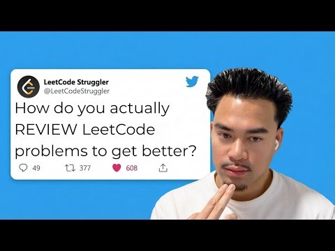 How I Review LeetCode Problems to Actually Get Better