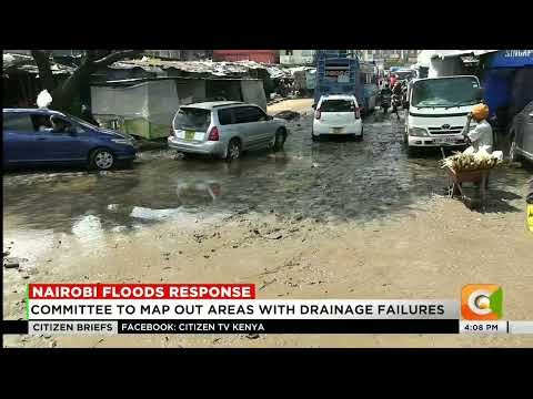 Joint committee wants an action plan within 48 hours on Nairobi floods response