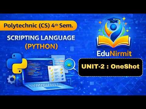 🔥UNIT - 2 || OneShot || Scripting Language (Python) || CS 4th Semester BTEUP ‪@EduNirmit‬