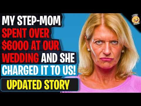 My Step-Mom Spent Over $6000 At Our Wedding And She Charged It To Us! | Reddit Stories