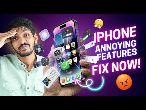 iPhone Annoying Features You Must Fix Right Now