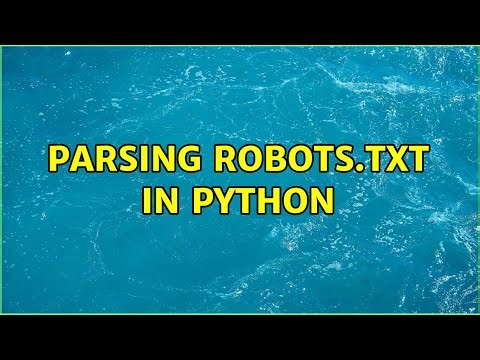 Parsing Robots.txt in python (2 Solutions!!)