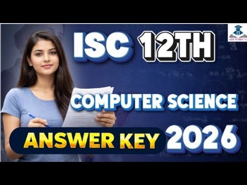ISC Class 12 Computer Science Answer Key 2026 | ISC 12th CS Paper Solution | All Sets Answers