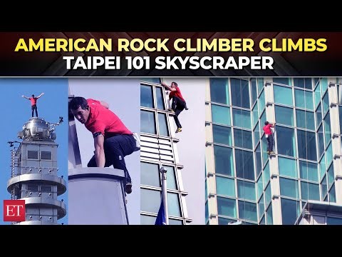 Breathtaking visuals! American rock climber Alex Honnold climbs Taipei 101 skyscraper without ropes