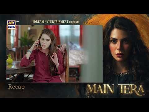 Main Tera Episode 37 | RECAP | Ghana Ali | Yusra Irfan | Arez Ahmed | ENG SUB | ARY Digital