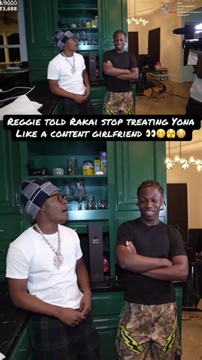 Reggie told Rakai stop treating Yona Like a content girlfriend 👀😬🫣😳 #yona #reggie #lilrodneyson #2xrakai #rakai
